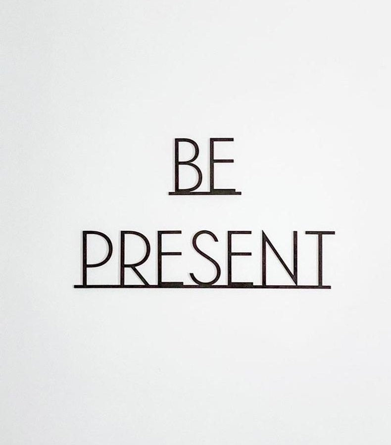 Be Present Wooden Words
