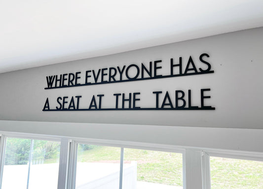 Where Everyone Has A Seat At The Table